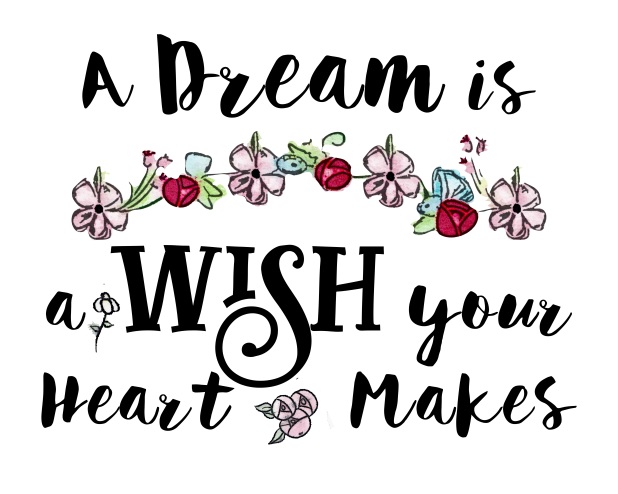 A dream is a wish